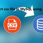 Import csv file in MySQL using PHP