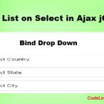 Show List on Select in Ajax jQuery1